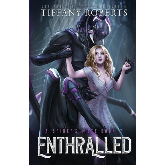 Enthralled (The Spider's Mate #2), (Paperback)