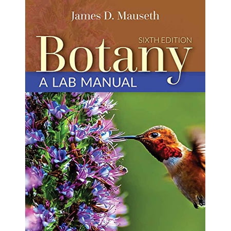 Pre-Owned Botany: A Lab Manual: . 9781284111842 1284111849 Paperback 6 edition