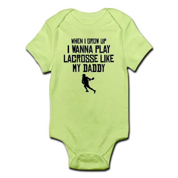 CafePress - Play Lacrosse Like My Daddy Body Suit - Baby Light Bodysuit