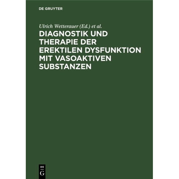 Diagnostik und Therapie der erektilen Dysfunktion mit vasoaktiven Substanzen, (Hardcover)