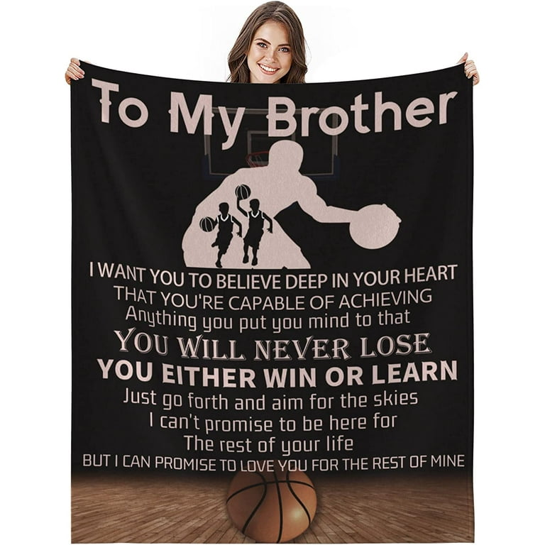 Gifts for Brother Blanket - Brother Gift from Sister - Brother Gifts -  Brother Birthday Gift - Birthday Gifts for Men - Soft Throw Blankets for  Bed Sofa Couch Travel (Basketball, 50x60 Inch) 