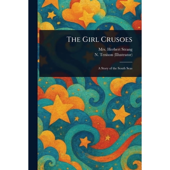 The Girl Crusoes, (Paperback)