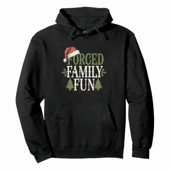 Forced Family Fun Sarcastic Christmas Family Matching Pullover HoodieMen's Essential Hoodie Sweatshirt, Great For Layering In Cool Weather And Holiday Gatherings