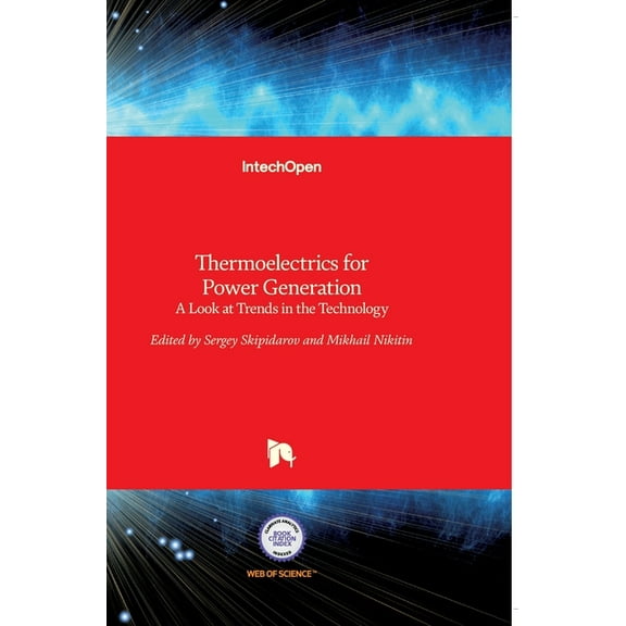 Thermoelectrics for Power Generation: A Look at Trends in the Technology (Hardcover)