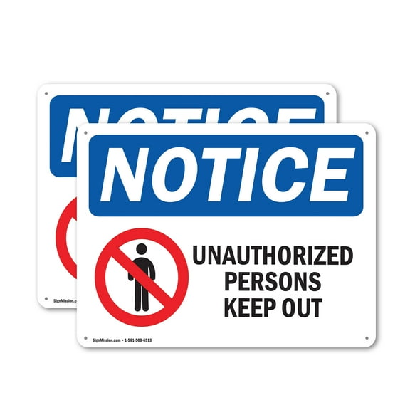 (2 Pack) Unauthorized Persons Keep Out OSHA Notice Sign 18 Inch X 12 Inch Plastic Sign, Weather Resistant, UV Protected for Workplace, Business, and Construction Site, Made in the USA