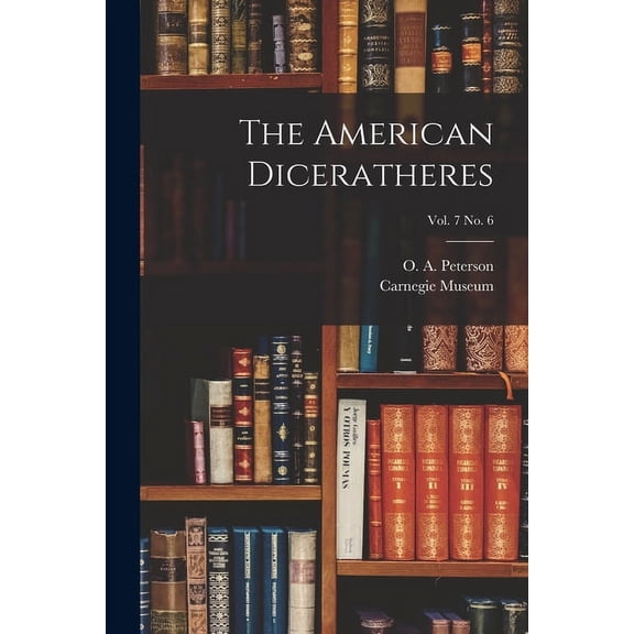 The American Diceratheres; vol. 7 no. 6 (Paperback)