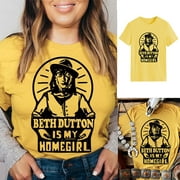 Beth Dutton Is My Homegirl Shirts - Women's Short Sleeve Graphic T-Shirt