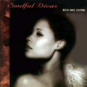 Soulful Divas: Bold Soul Sisters Vol.4