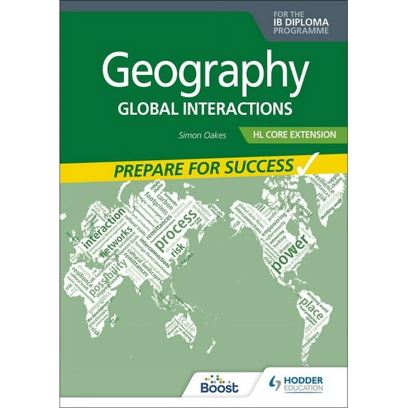Geography for the IB Diploma Hl Core Extension: Prepare for Success: Hodder Education Group, (Paperback)