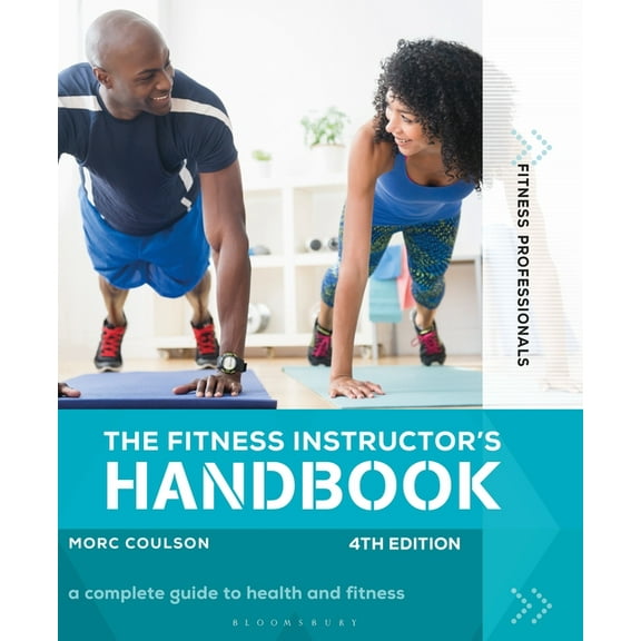 Fitness Professionals: The Fitness Instructor's Handbook 4th edition (Paperback)