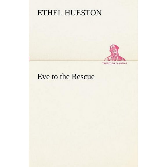 Eve to the Rescue (Paperback)