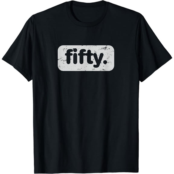 Fifty Cool 50 Years Old Bday 50th Birthday Party Men Women T-Shirt