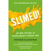 Slimed!: An Oral History of Nickelodeon?s Golden Age [Hardcover - Used]