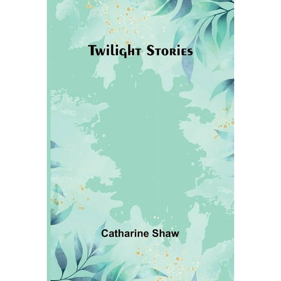 Twilight stories, (Paperback)