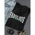 thumbnail image 3 of Retro College Always Be Fab T-Shirt Women -Image by Shutterstock, Female Small, 3 of 4