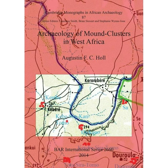 BAR International: Archaeology of Mound-Clusters in West Africa (Paperback)
