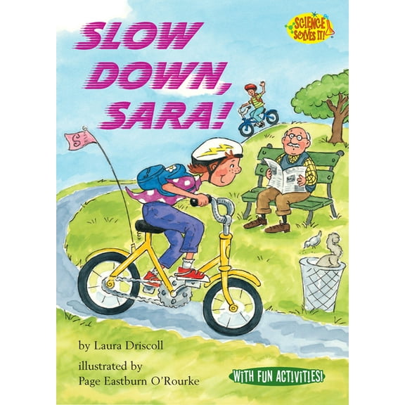 Science Solves It!: Slow Down, Sara! (Paperback)