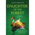thumbnail image 1 of Daughter of the Forest (Sevenwaters Trilogy, Bk. 1), 1 of 5