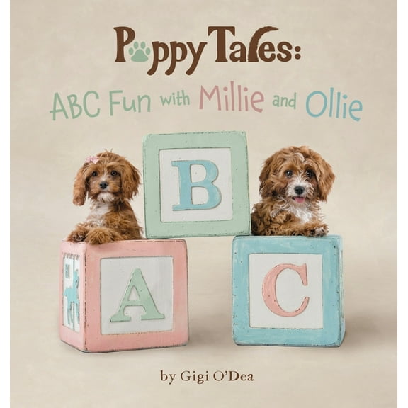 Puppy Tales Puppy Tales - ABC Fun with Millie and Ollie: A Photographic Storybook About Learning The Alphabet, (Hardcover)