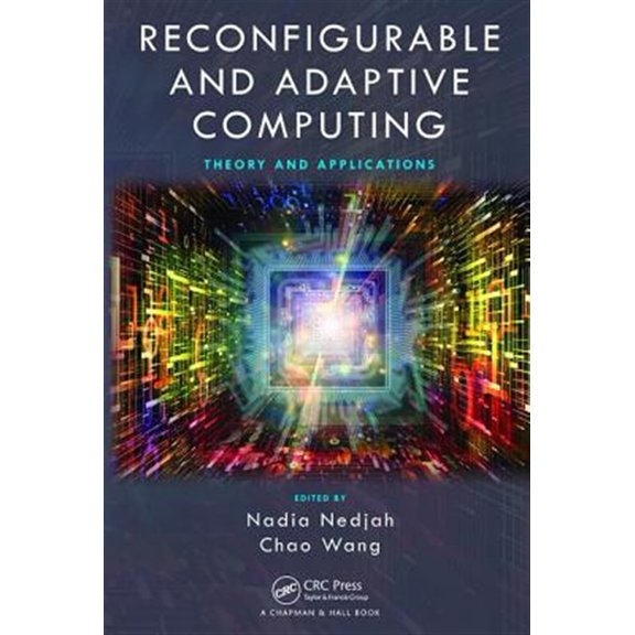 Pre-Owned Reconfigurable and Adaptive Computing: Theory and Applications, (Paperback)