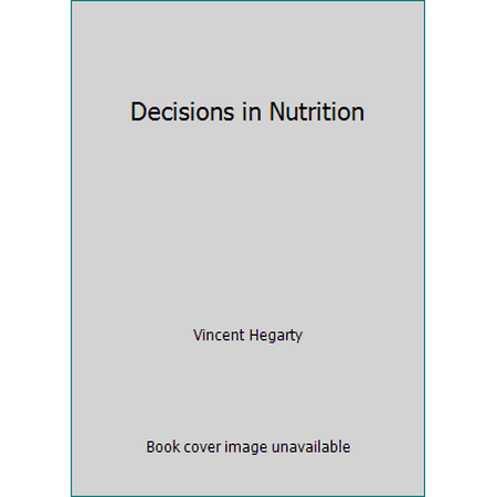 Decisions in Nutrition, Used [Paperback]