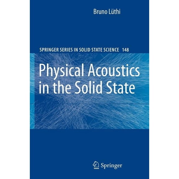 Springer Solid-State Sciences Physical Acoustics in the Solid State, Book 148, (Paperback)
