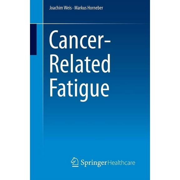 Cancer-Related Fatigue, (Paperback)