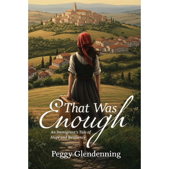 That Was Enough: An Immigrant's Tale of Hope and Resilience, (Paperback)