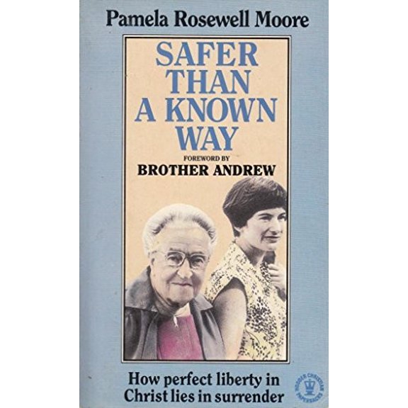 Pre-Owned Safer Than a Known Way: How Perfect Liberty in Christ Lies in Surrender Paperback