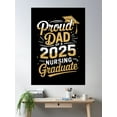 thumbnail image 2 of Proud Dad Of A 2025 Nursing Graduate Supportive Father Poster Wall Art, Modern Wall Decor, 16x24 UNFRAMED, 2 of 3
