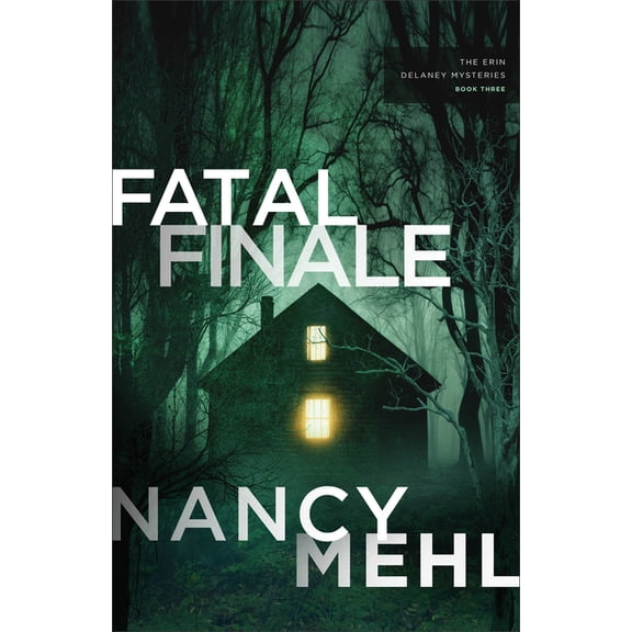 The Erin Delaney Mysteries Fatal Finale, (Paperback)