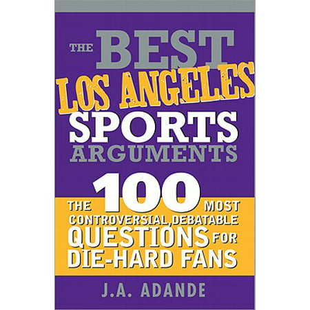 The Best Los Angeles Sports Arguments - eBook