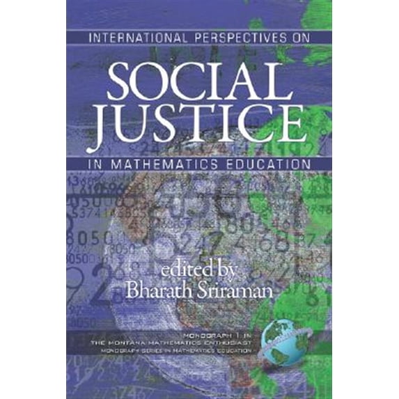 Pre-Owned Montana Mathematics Enthusiast: Monograph Series in Mathemat: International Perspectives on Social Justice in Mathematics Education (PB) (Paperback)