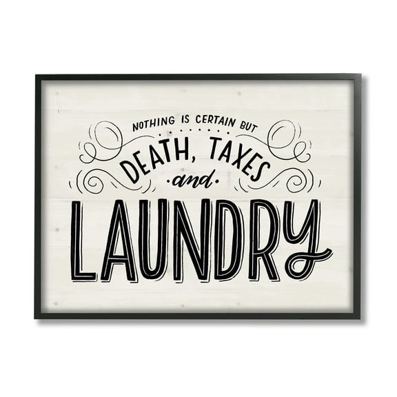 Stupell Industries Death Taxes and Laundry Funny Phrase Playful Typography Graphic Art Black Framed Art Print Wall Art, 16x20, by Loni Harris