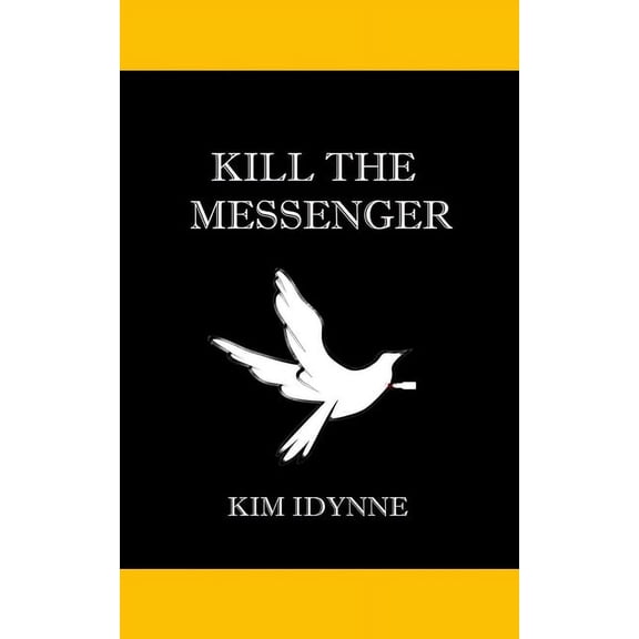 Kill the Messenger (Paperback)