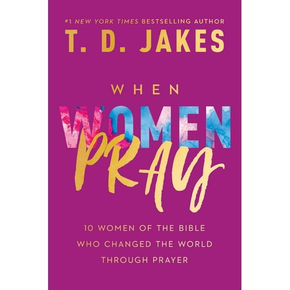 Pre-Owned When Women Pray (Paperback) 1546029494 9781546029496