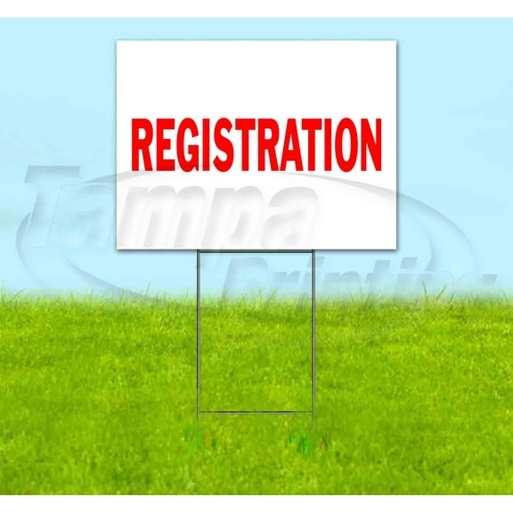 Registration (18" x 24") Yard Sign, Includes Metal Step Stake