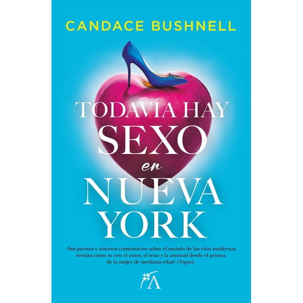 Libro Todavia Hay Sexo En Nueva York Tapa Blanda, Autor Candace Bushnell, Editorial Arcopress