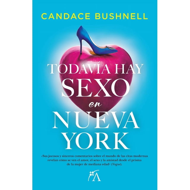 Libro Todavia Hay Sexo En Nueva York Tapa Blanda, Autor Candace Bushnell, Editorial Arcopress