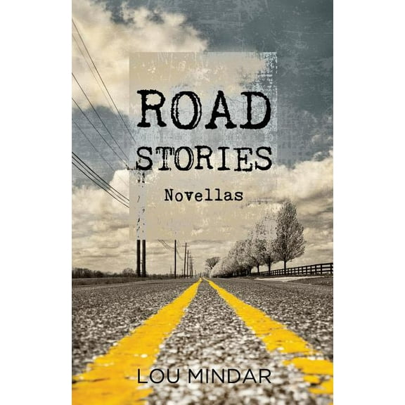 Road Stories: Novellas, (Paperback)