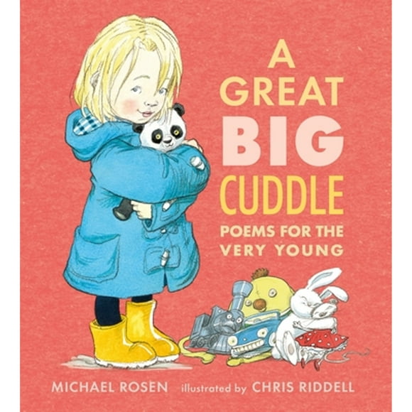 Pre-Owned A Great Big Cuddle: Poems for the Very Young (Hardcover 9780763681166) by Michael Rosen