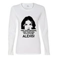 thumbnail image 2 of Hide Your Diamonds Exes from Alexis Quote Pop Culture Womens Graphic Long Sleeve T-Shirt, White, Medium, 2 of 3