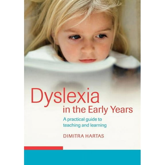 Dyslexia in the Early Years: A Practical Guide to Teaching and Learning, (Paperback)