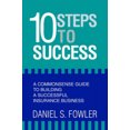 thumbnail image 2 of 10 Steps to Success: A Commonsense Guide to Building a Successful Insurance Business, 2 of 2