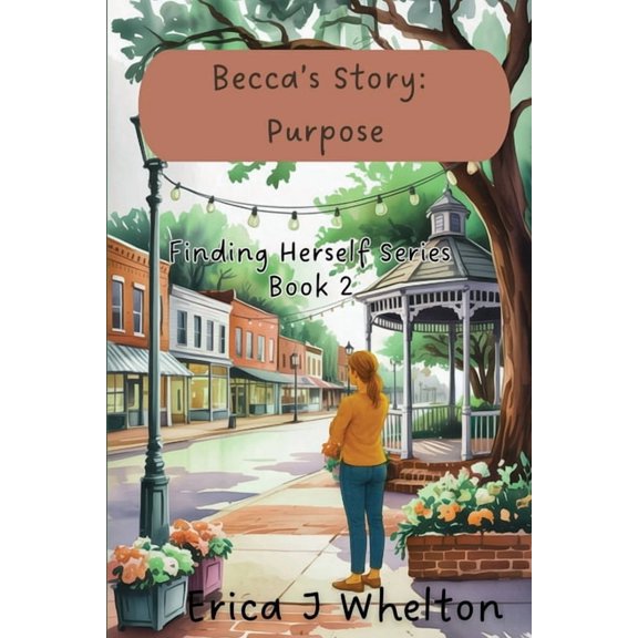 Finding Herself Becca's Story, Book 2, (Paperback)