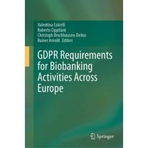 Gdpr Requirements for Biobanking Activities Across Europe, (Hardcover)