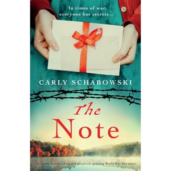 Pre-Owned The Note: An utterly heartbreaking and completely gripping World War Two novel (Paperback) by Carly Schabowski