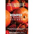 thumbnail image 1 of Romper El Circulo Vicioso: Salud Intestinal Mediante La Dieta [Spanish], 1 of 1