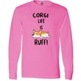 thumbnail image 3 of Inktastic Corgi Life is Rough Long Sleeve T-Shirt, 3 of 5