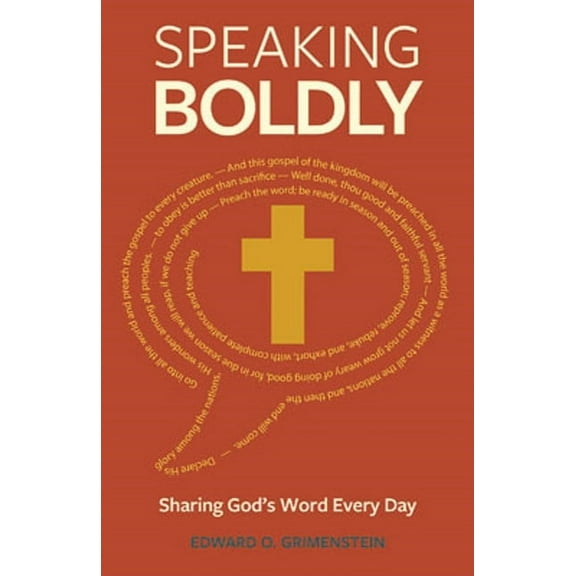 Speaking Boldly: Sharing God's Word Every Day, (Paperback)